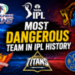 Most Dangerous Team in IPL History? Ranking the 10 Teams Opponents Fear the Most 
