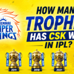 How Many Trophies Has CSK Won in IPL