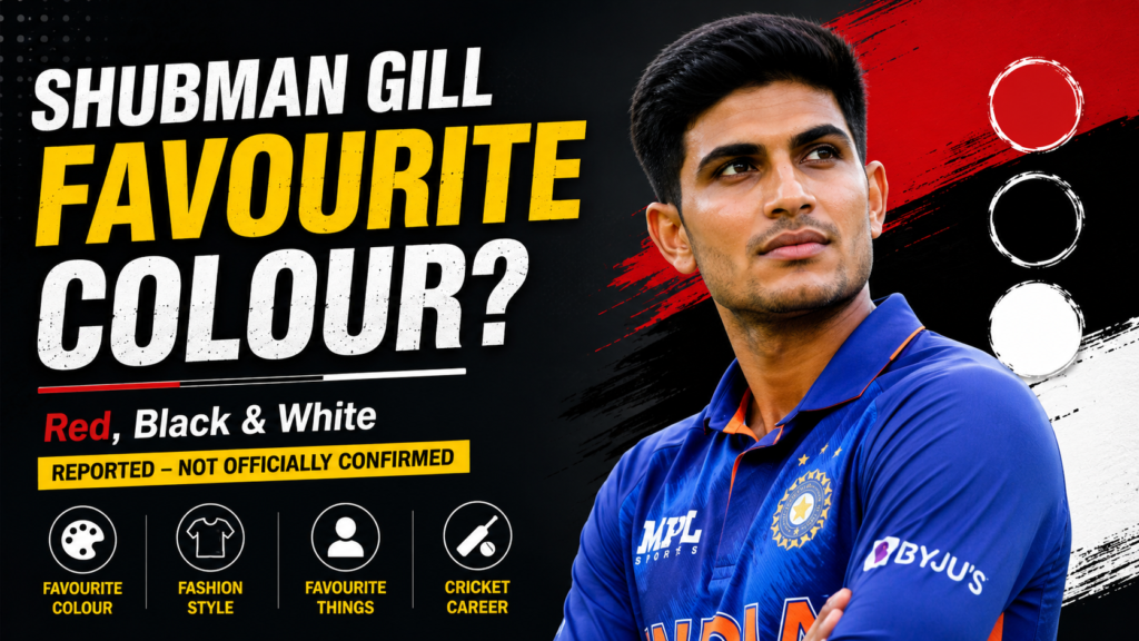 Shubman Gill Favourite Colour